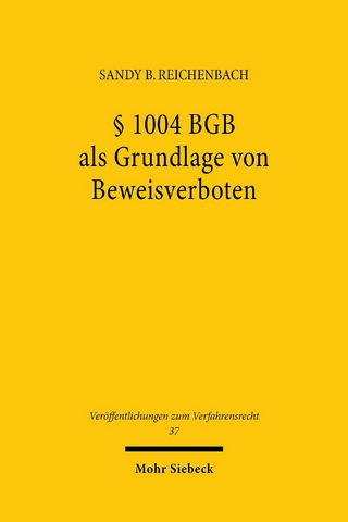§ 1004 BGB als Grundlage von Beweisverboten