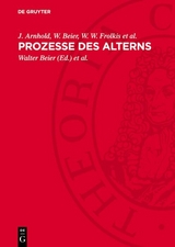 Prozesse des Alterns - J. Arnhold, W. Beier, W. W. Frolkis et al.