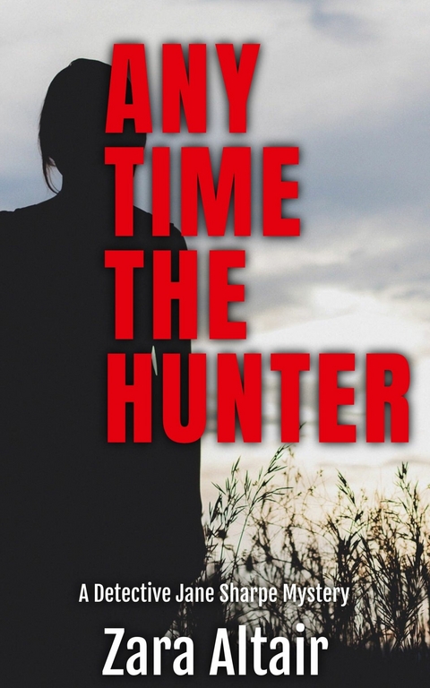 Any Time The Hunter -  Zara Altair