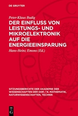 Der Einflu&szlig; von Leistungs- und Mikroelektronik auf die Energieeinsparung - Peter-Klaus Budig