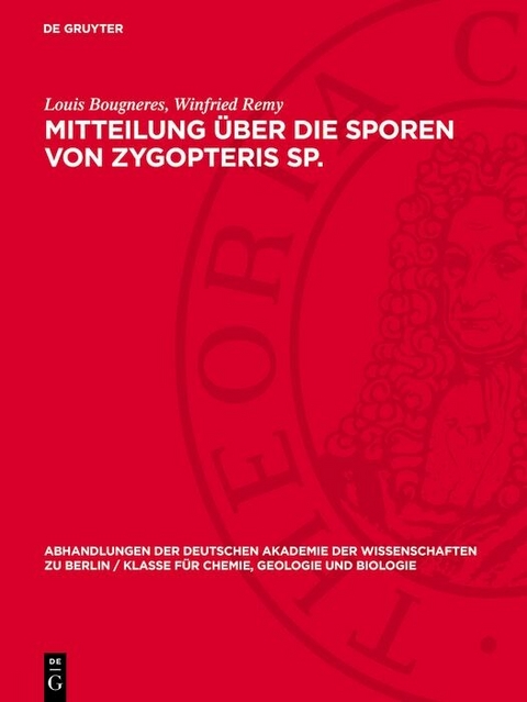Mitteilung &uuml;ber die Sporen von Zygopteris Sp. - Louis Bougneres, Winfried Remy