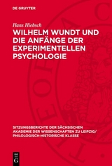 Wilhelm Wundt und die Anf&auml;nge der experimentellen Psychologie - Hans Hiebsch