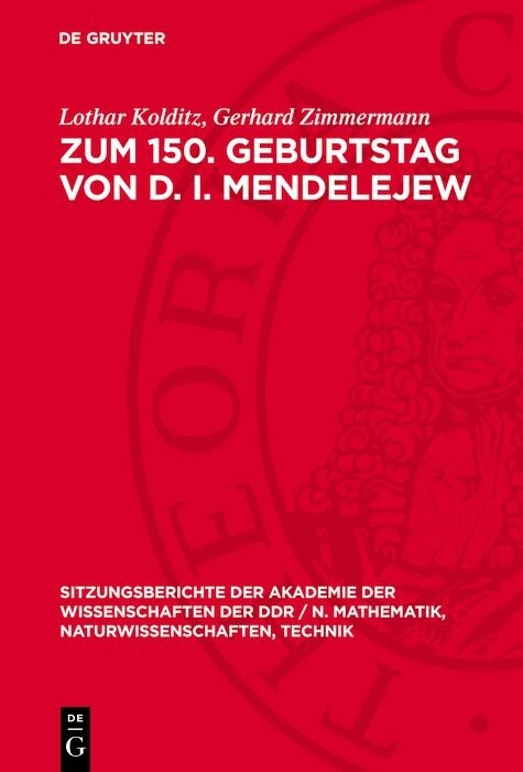 Zum 150. Geburtstag von D. I. Mendelejew - Lothar Kolditz, Gerhard Zimmermann