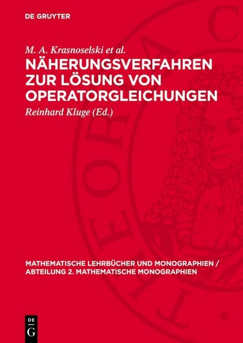 Näherungsverfahren zur Lösung von Operatorgleichungen - M. A. Krasnoselski et al.