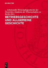 Betriebsgeschichte und allgemeine Geschichte - 