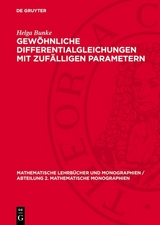 Gewöhnliche Differentialgleichungen mit zufälligen Parametern - Helga Bunke