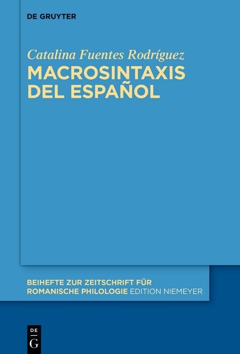 Macrosintaxis del espa&ntilde;ol -  Catalina Fuentes Rodr&iacute;guez