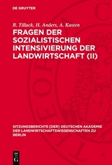 Fragen der sozialistischen Intensivierung der Landwirtschaft (II) - R. Tillack, H. Anders, A. Kasten