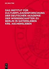 Das Institut f&uuml;r Kulturpflanzenforschung der Deutschen Akademie der Wissenschaften zu Berlin in Gatersleben Krs. Aschersleben