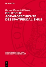 Deutsche Agrargeschichte des Sp&auml;tfeudalismus - 