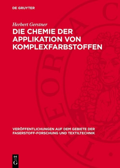 Die Chemie der Applikation von Komplexfarbstoffen - Herbert Gerstner
