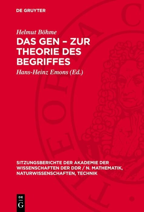 Das Gen &ndash; Zur Theorie des Begriffes - Helmut B&ouml;hme