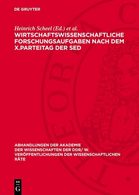 Wirtschaftswissenschaftliche Forschungsaufgaben nach dem X.Parteitag der SED - 