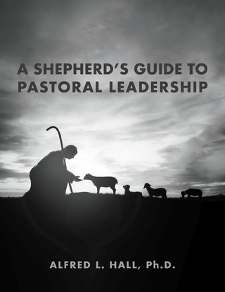 Shepherd's Guide to Pastoral Leadership