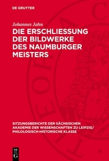 Die Erschliessung der Bildwerke des Naumburger Meisters - Johannes Jahn