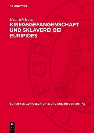 Kriegsgefangenschaft und Sklaverei bei Euripides