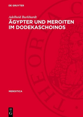 Ägypter und Meroiten im Dodekaschoinos