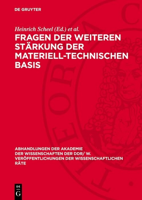 Fragen der weiteren St&auml;rkung der materiell-technischen Basis - 