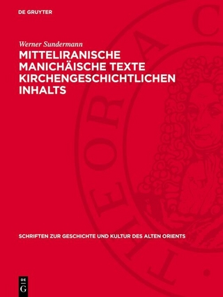 Mitteliranische manichäische Texte kirchengeschichtlichen Inhalts