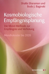 Kosmobiologische Empf&auml;ngnisplanung - Shalila Sharamon, Bodo J Baginski