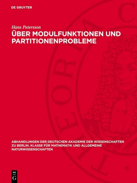 Über Modulfunktionen und Partitionenprobleme - Hans Petersson