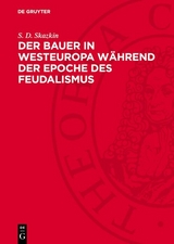 Der Bauer in Westeuropa w&auml;hrend der Epoche des Feudalismus - S. D. Skazkin
