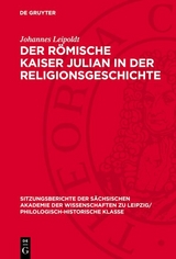 Der R&ouml;mische Kaiser Julian in der Religionsgeschichte - Johannes Leipoldt