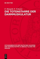 Die Totenstarre der Darmmuskulatur - E. Mangold, E. Schuster