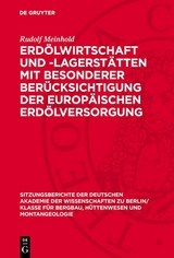 Erd&ouml;lwirtschaft und -lagerst&auml;tten mit besonderer Ber&uuml;cksichtigung der europ&auml;ischen Erd&ouml;lversorgung - Rudolf Meinhold