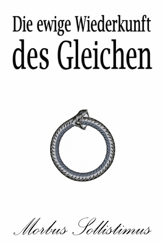 Die ewige Wiederkunft des Gleichen