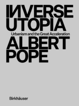 Inverse Utopia - Albert Pope