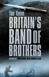 Britain's Band of Brothers - Tom Keene