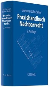 Praxishandbuch Nachbarrecht - Herbert Grziwotz, Wolfgang L&uuml;ke, Roland Rudolf Saller