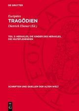 Herakles, Die Kinder des Herakles, Die Hilfeflehenden -  Euripides