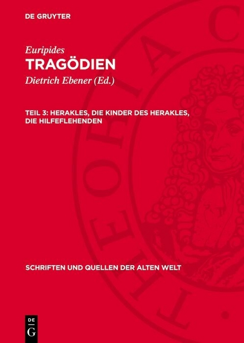 Herakles, Die Kinder des Herakles, Die Hilfeflehenden -  Euripides