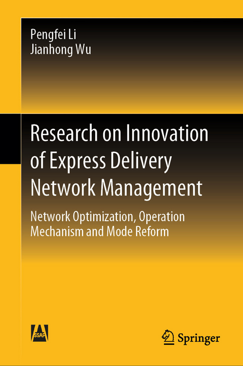Research on Innovation of Express Delivery Network Management -  Pengfei Li,  Jianhong Wu