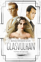 Glasvulkan - Funken & Flamme -  Silvia Hildebrandt