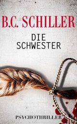 Die Schwester - B.C. Schiller
