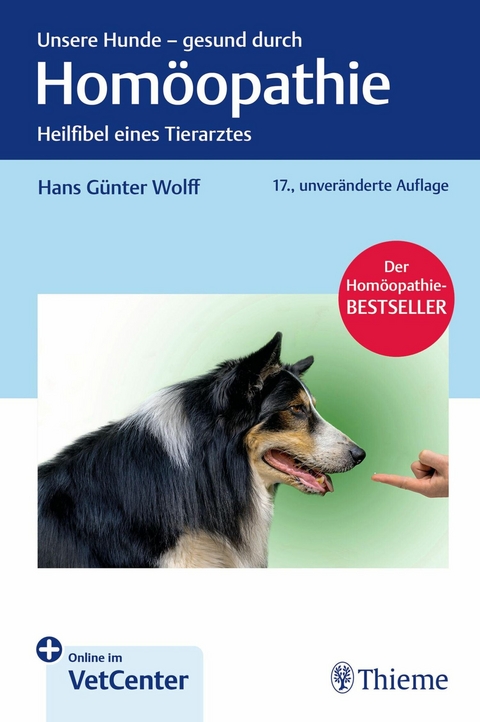 Unsere Hunde - gesund durch Hom&ouml;opathie - Hans G&uuml;nter Wolff