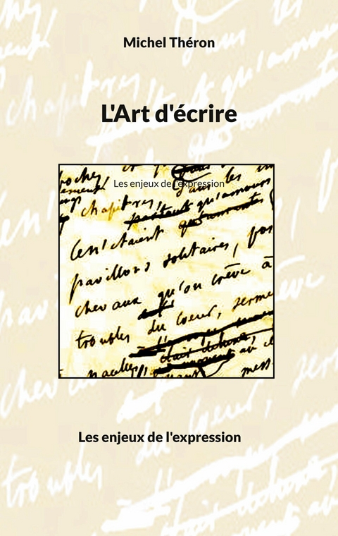 L'Art d'&eacute;crire - Michel Th&eacute;ron