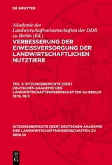 Verbesserung der Eiwei&szlig;versorgung der landwirtschaftlichen Nutztiere. Teil 3 - 