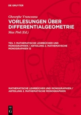 Gheorghe Vranceanu: Vorlesungen über Differentialgeometrie. Teil 1 - Gheorghe Vranceanu