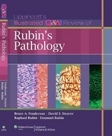 Lippincott Illustrated Q&A Review of Rubin's Pathology - Fenderson, Bruce A.; Rubin, Raphael; Strayer, David S.; Rubin, Emanuel