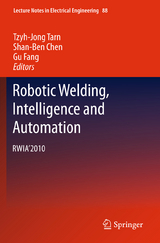 Robotic Welding, Intelligence and Automation - 