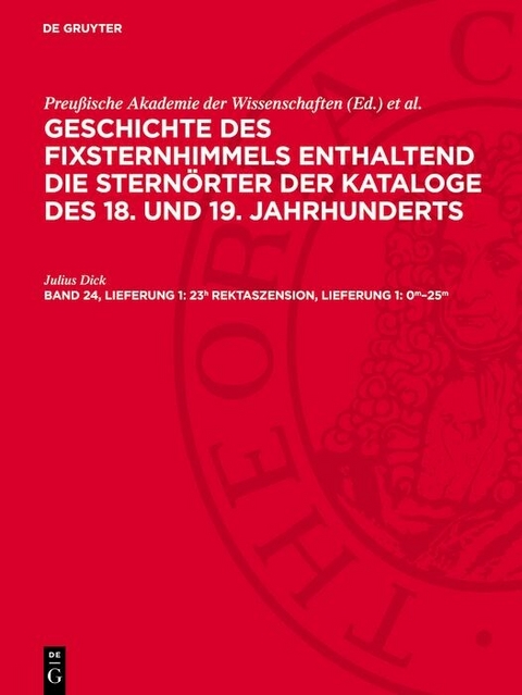 23h Rektaszension, Lieferung 1: 0m&ndash;25m - Julius Dick