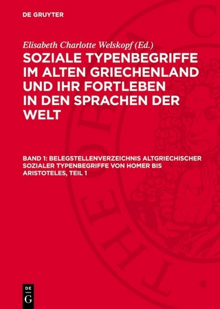 Belegstellenverzeichnis altgriechischer sozialer Typenbegriffe von Homer bis Aristoteles, Teil 1