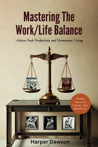 Mastering the Work/Life Balance