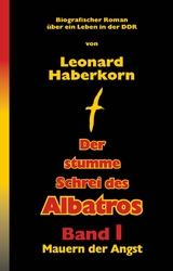 Der stumme Schrei des Albatros - Leonard Haberkorn