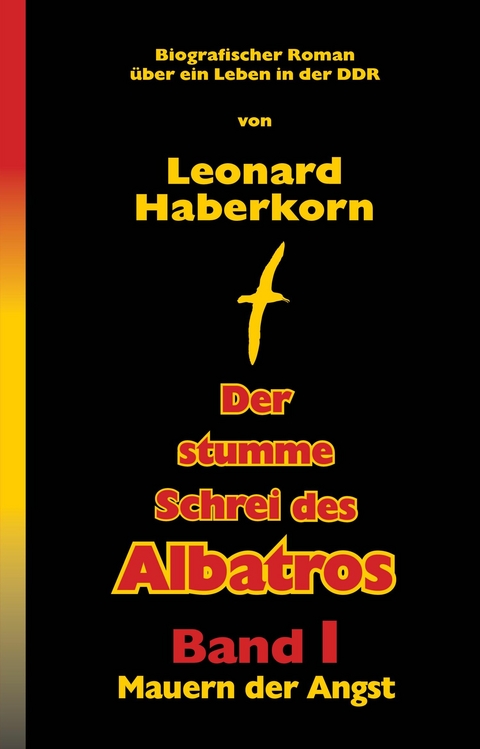 Der stumme Schrei des Albatros - Leonard Haberkorn