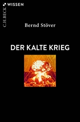 Der Kalte Krieg - Bernd St&ouml;ver